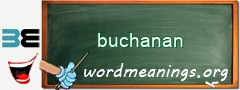 WordMeaning blackboard for buchanan